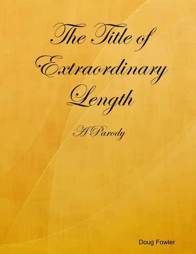 Cover of book, The Title of Extraordianry Length